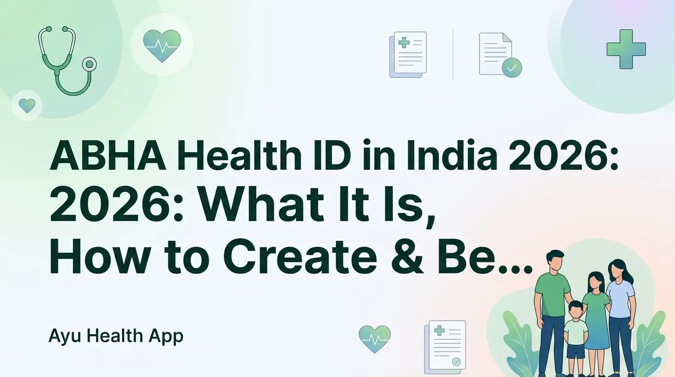 ABHA Health ID in India 2026: What It Is, How to Create & Benefits Explained