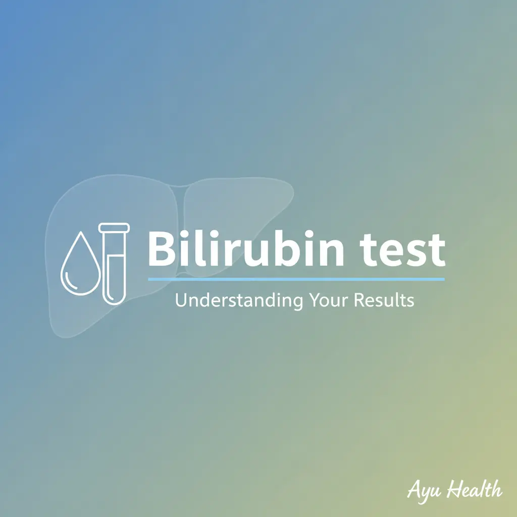 What is Bilirubin test: Complete Guide for India