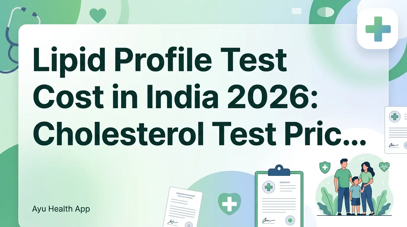 Lipid Profile Test Cost in India 2026: Cholesterol Test Price at Labs & Hospitals