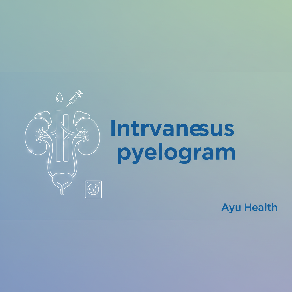 IVP Test (Intravenous Pyelogram) in India: Procedure, Cost & What to Expect