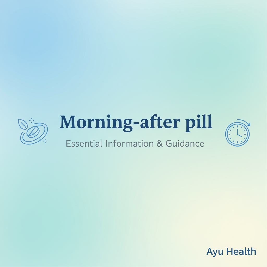 Morning-After Pill: Emergency Contraception & How It Works