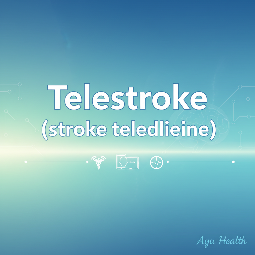 Telestroke & Stroke Telemedicine: Remote Neurological Care thumbnail